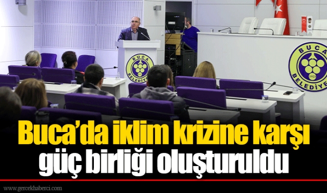 Buca’da iklim krizine karşı güç birliği oluşturuldu