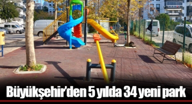 Büyükşehir’den 5 yılda 34 yeni park
