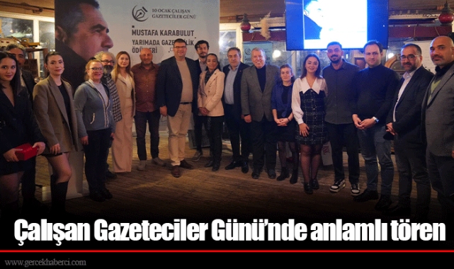 Çalışan Gazeteciler Günü’nde anlamlı tören