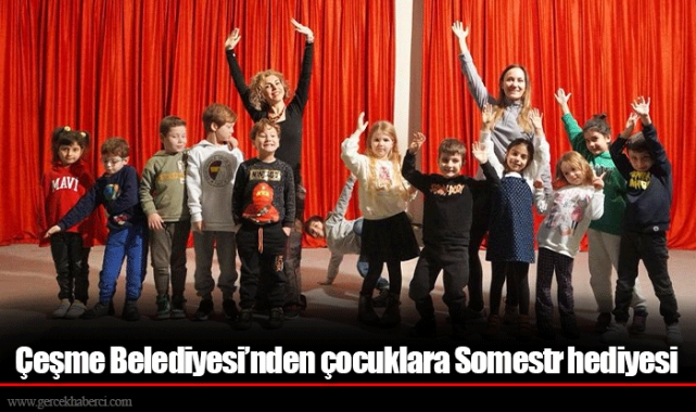 Çeşme Belediyesi’nden çocuklara Somestr hediyesi