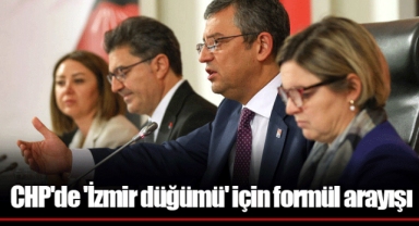 CHP'de 'İzmir düğümü' için formül arayışı