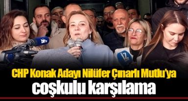CHP Konak Adayı Nilüfer Çınarlı Mutlu’ya coşkulu karşılama