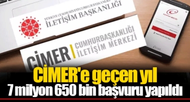 CİMER'e geçen yıl 7 milyon 650 bin başvuru yapıldı