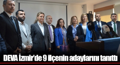 DEVA İzmir’de 9 ilçenin adaylarını tanıttı 