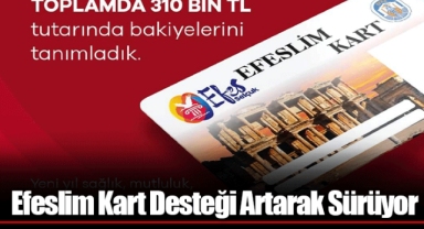 Efeslim Kart Desteği Artarak Sürüyor