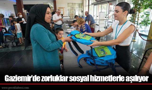 Gaziemir’de zorluklar sosyal hizmetlerle aşılıyor