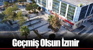 Geçmiş Olsun İzmir