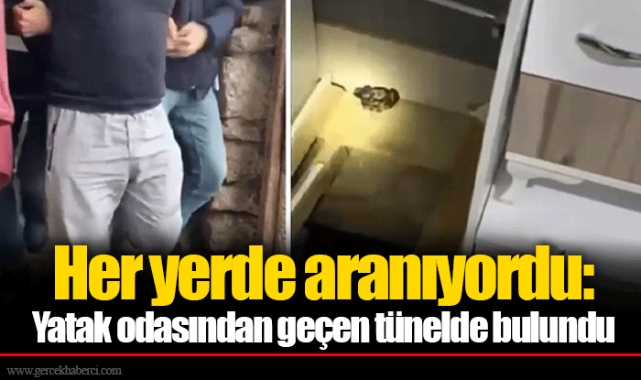 Her yerde aranıyordu: Yatak odasından geçen tünelde bulundu