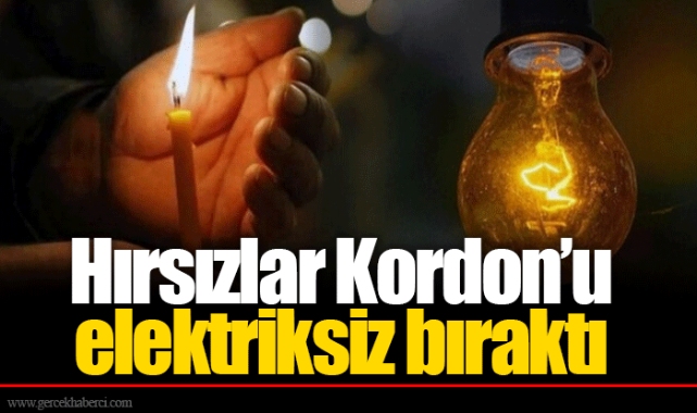 Hırsızlar Kordon’u elektriksiz bıraktı 