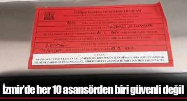 İzmir’de her 10 asansörden biri güvenli değil