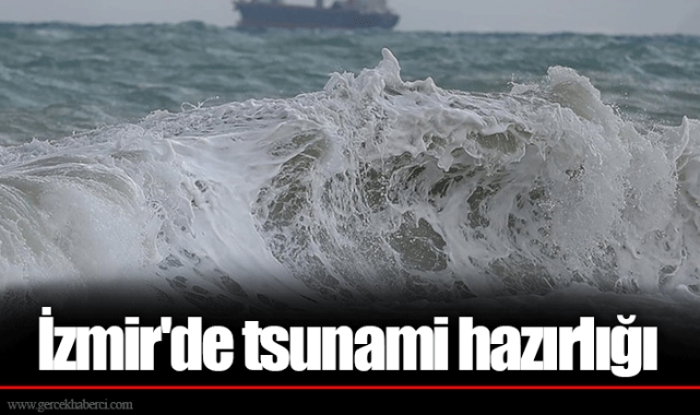 İzmir'de tsunami hazırlığı