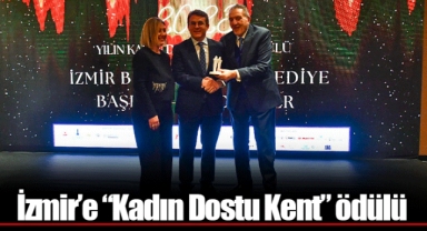 İzmir’e “Kadın Dostu Kent” ödülü
