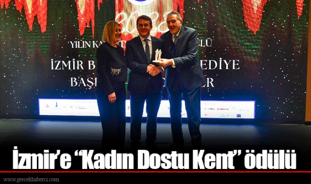 İzmir’e “Kadın Dostu Kent” ödülü