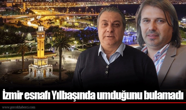 İzmir esnafı Yılbaşında umduğunu bulamadı