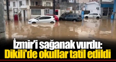 İzmir'i sağanak vurdu: Dikili'de okullar tatil edildi