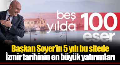İzmir tarihinin en büyük yatırımları