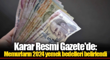 Karar Resmi Gazete'de: Memurların 2024 yemek bedelleri belirlendi