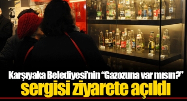 Karşıyaka Belediyesi’nin “Gazozuna var mısın?” sergisi ziyarete açıldı