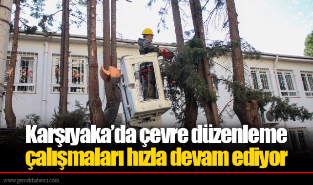 Karşıyaka’da çevre düzenleme çalışmaları hızla devam ediyor