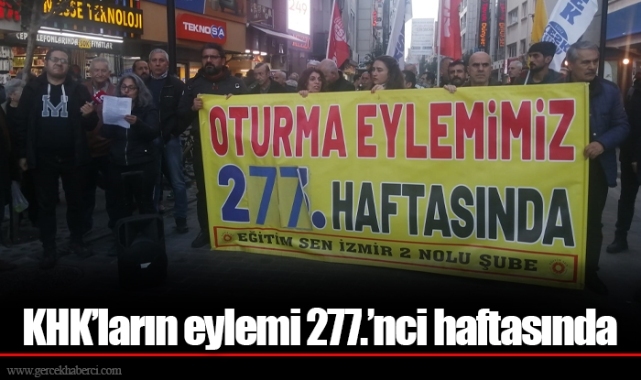 KHK’ların eylemi 277.’nci haftasında 