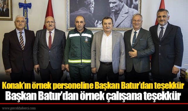 Konak’ın örnek personeline Başkan Batur’dan teşekkür