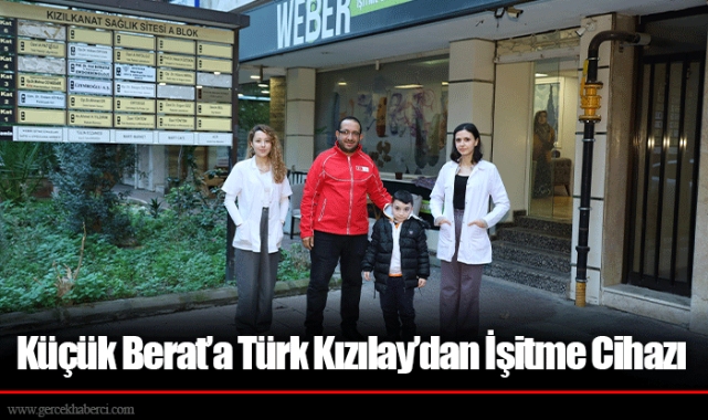 Küçük Berat’a Türk Kızılay’dan İşitme Cihazı