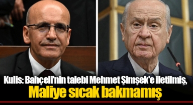 Kulis: Bahçeli'nin talebi Mehmet Şimşek'e iletilmiş, Maliye sıcak bakmamış