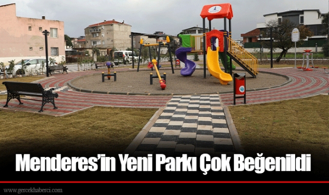 Menderes’in Yeni Parkı Çok Beğenildi