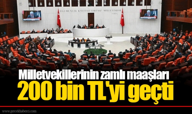 Milletvekillerinin zamlı maaşları 200 bin TL'yi geçti