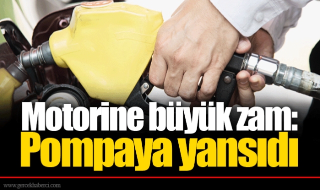 Motorine büyük zam: Pompaya yansıdı