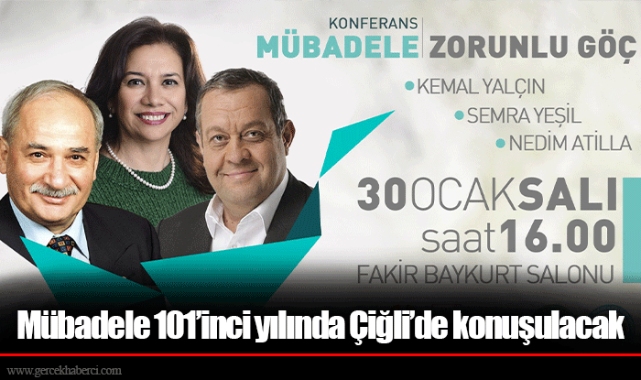 Mübadele 101’inci yılında Çiğli’de konuşulacak