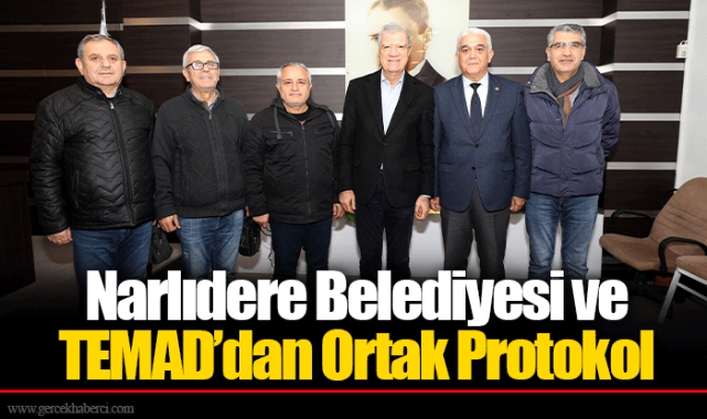 Narlıdere Belediyesi ve TEMAD’dan Ortak Protokol