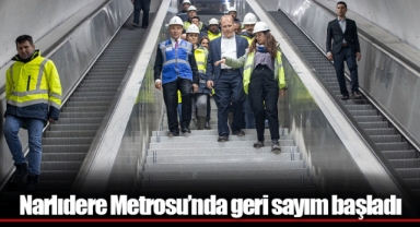 Narlıdere Metrosu’nda geri sayım başladı