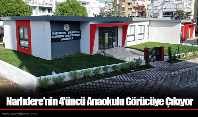 Narlıdere'nin 4'üncü Anaokulu Görücüye Çıkıyor