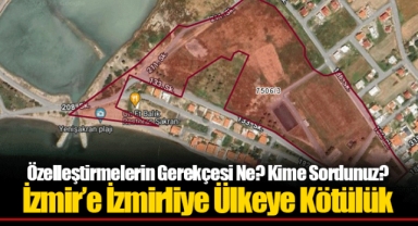 Özelleştirmelerin Gerekçesi Ne? Kime Sordunuz?