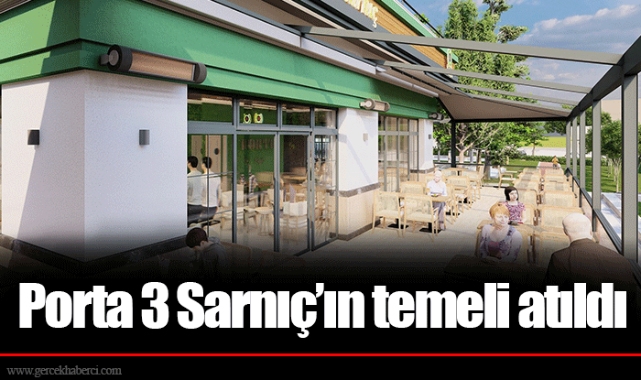 Porta 3 Sarnıç’ın temeli atıldı