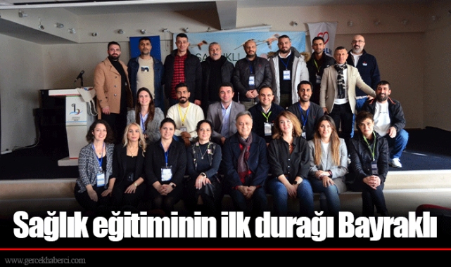 Sağlık eğitiminin ilk durağı Bayraklı