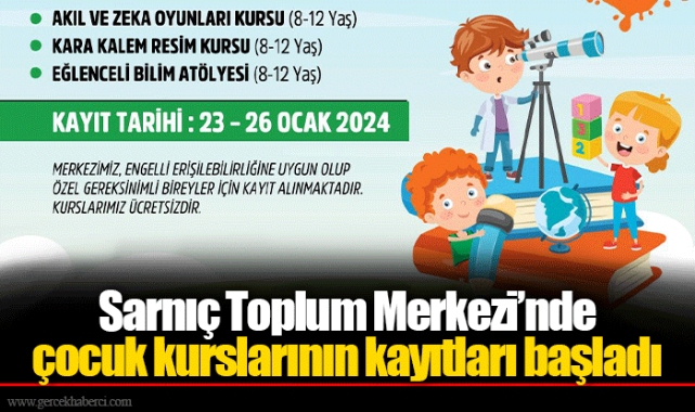 Sarnıç Toplum Merkezi’nde çocuk kurslarının kayıtları başladı