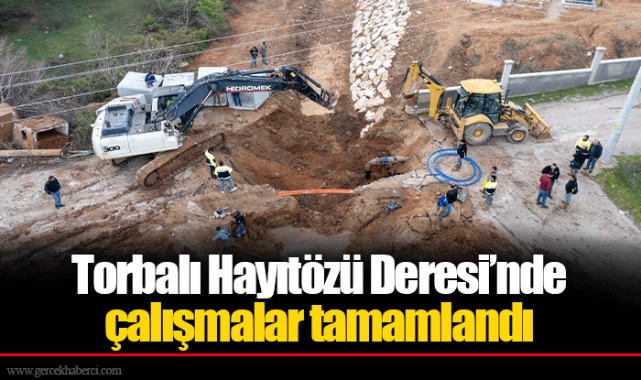 Torbalı Hayıtözü Deresi’nde çalışmalar tamamlandı