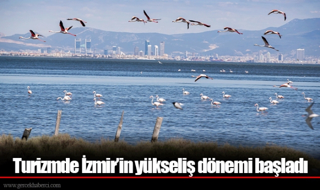 Turizmde İzmir’in yükseliş dönemi başladı