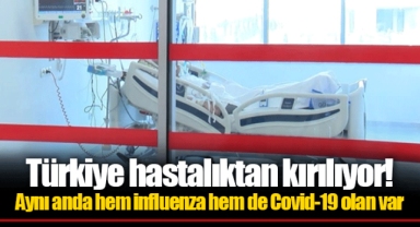 Türkiye hastalıktan kırılıyor! Aynı anda hem influenza hem de Covid-19 olan var