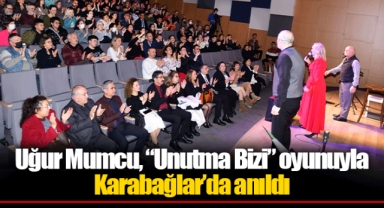 Uğur Mumcu, “Unutma Bizi” oyunuyla Karabağlar’da anıldı