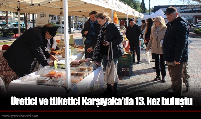 Üretici ve tüketici Karşıyaka’da 13. kez buluştu