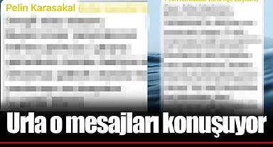 Urla o mesajları konuşuyor