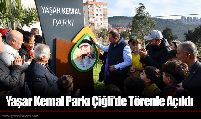 Yaşar Kemal Parkı Çiğli’de Törenle Açıldı