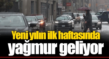 Yeni yılın ilk haftasında yağmur geliyor