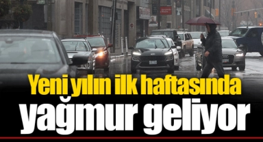 Yeni yılın ilk haftasında yağmur geliyor