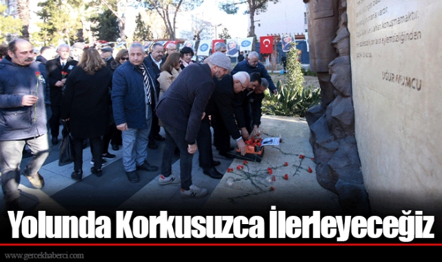 Yolunda Korkusuzca İlerleyeceğiz