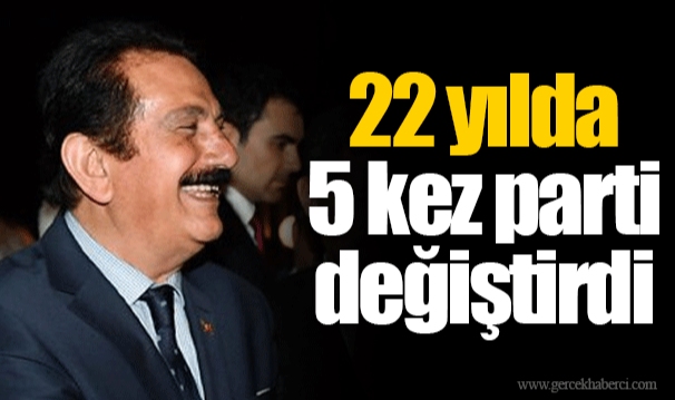 22 yılda 5 kez parti değiştirdi