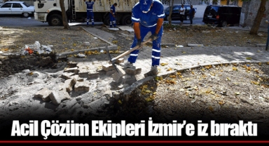Acil Çözüm Ekipleri İzmir’e iz bıraktı